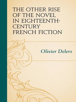 cover image of The Other Rise of the Novel in Eighteenth-Century French Fiction